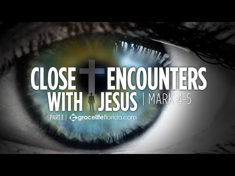Close Encounters With Jesus: Part 1