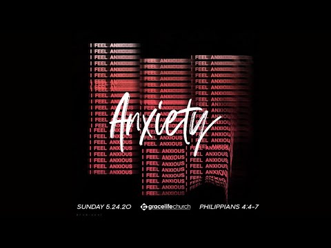 Anxiety: Part 1 | Philippians 4:4-7