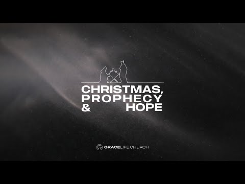 Christmas, Prophecy and Hope
