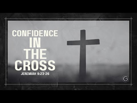 Confidence in the Cross