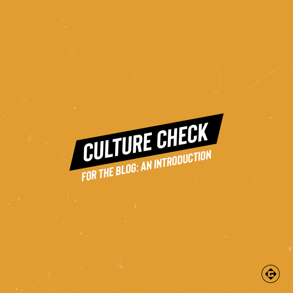 Culture Check: An Introduction