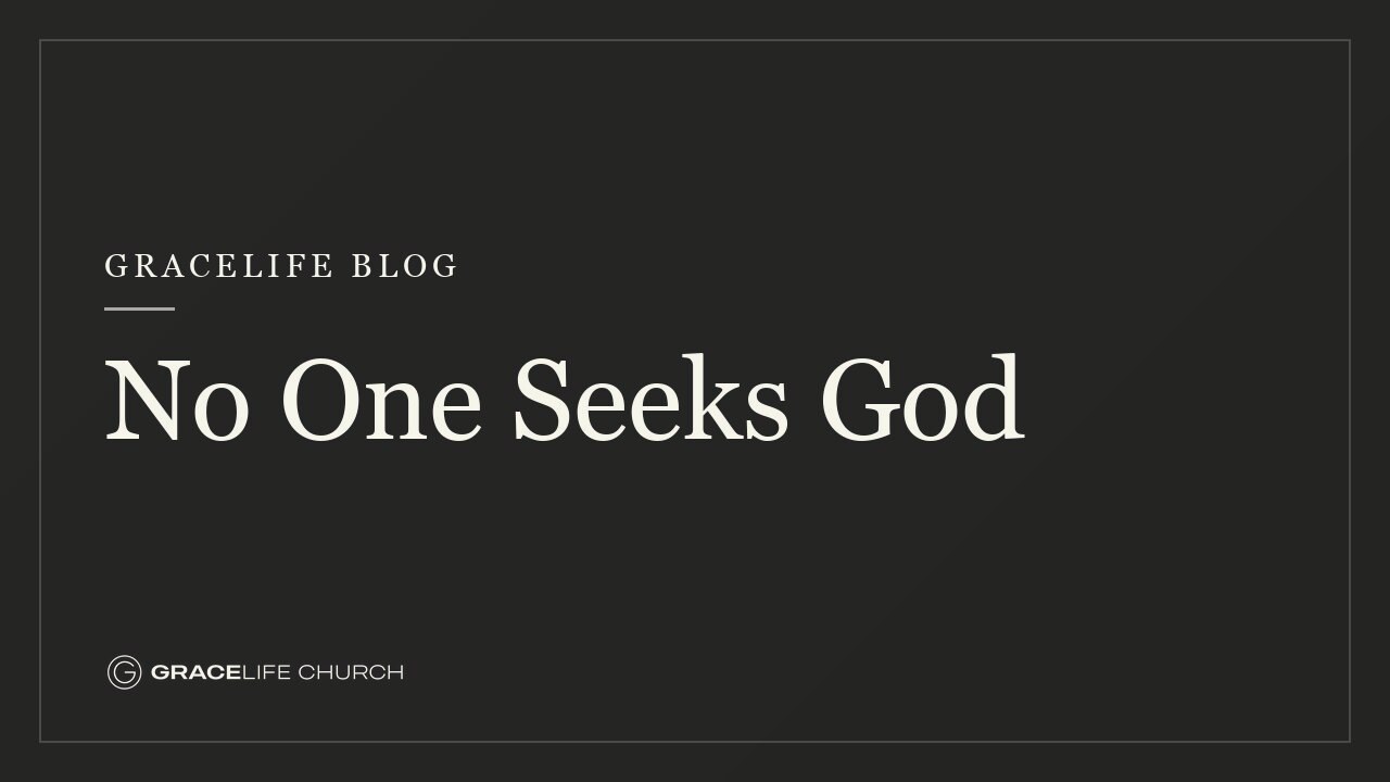 No One Seeks God
