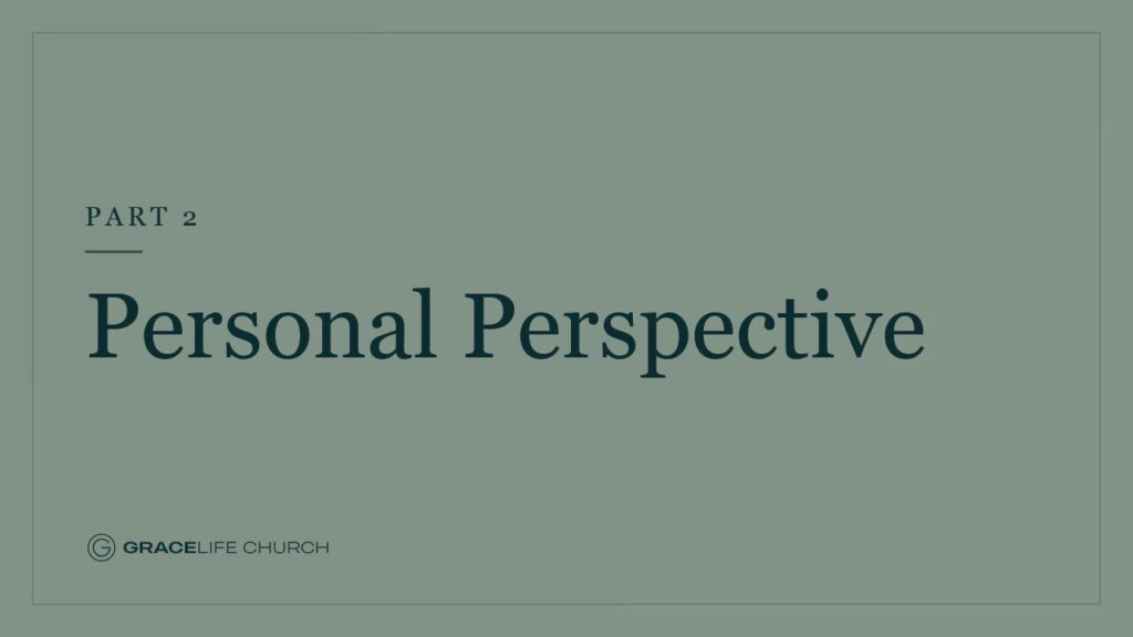 Personal Perspective Part 2