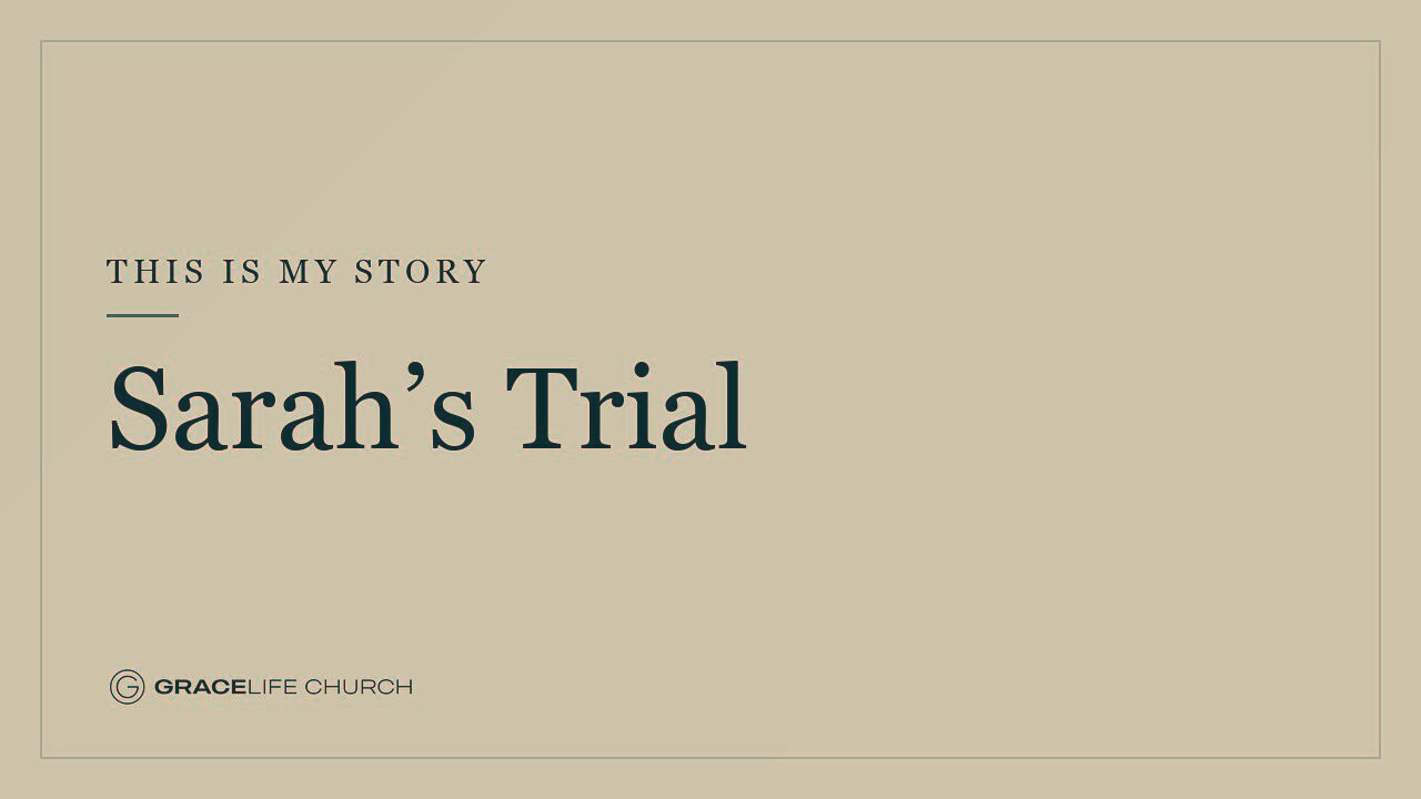 Sarah’s Trial