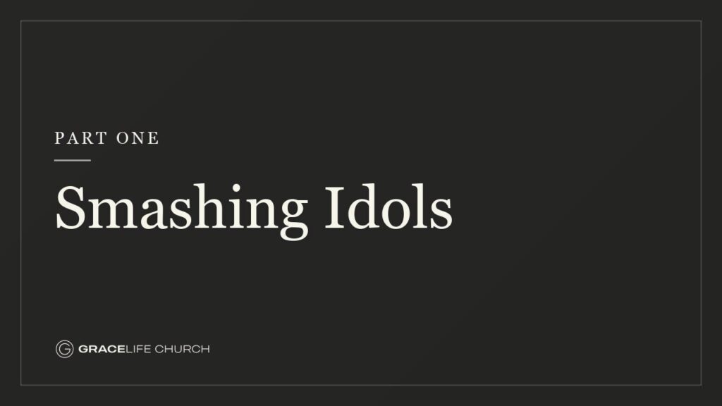 Smashing Idols: Part One