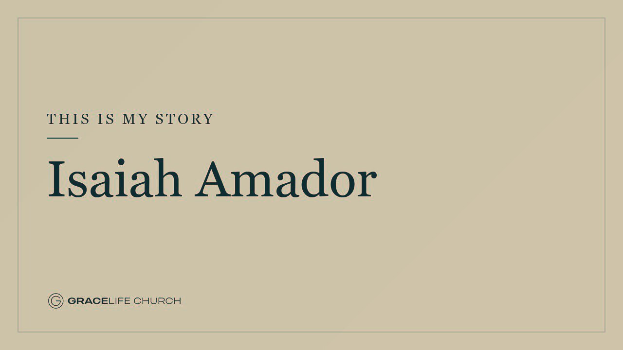 This is My Story | Isaiah Amador