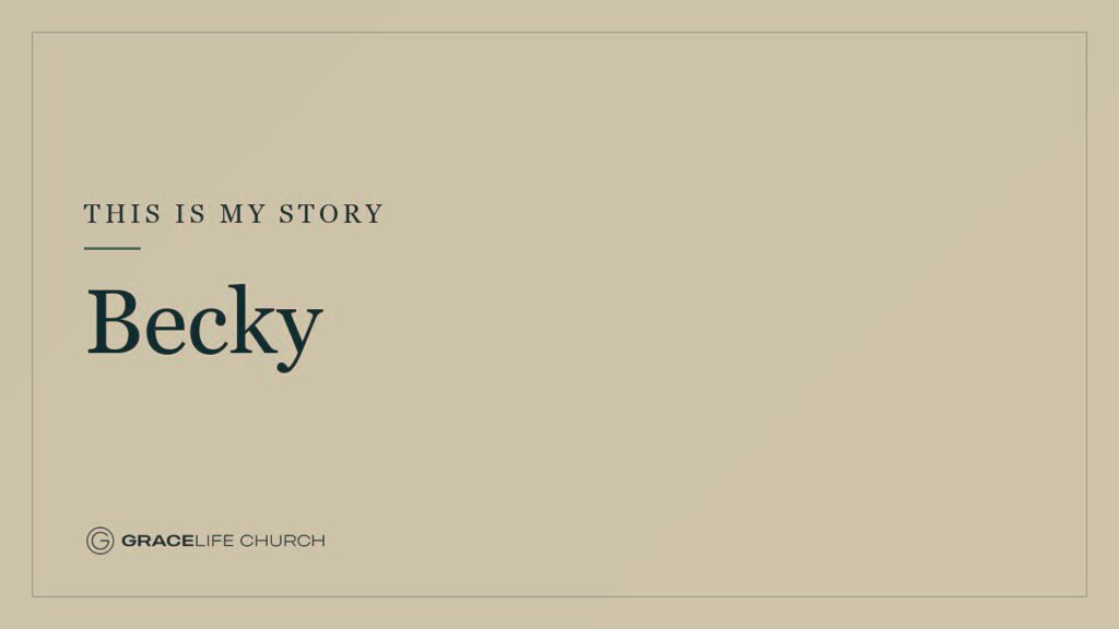 This is My Story | Becky