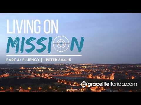Living On Mission: Part 4