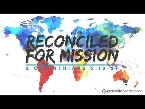 Reconciled For Mission