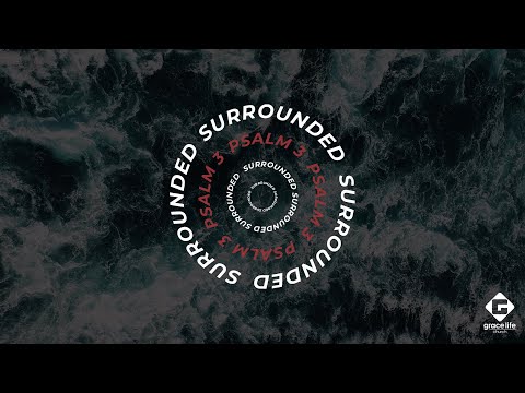 Surrounded | Psalm 3