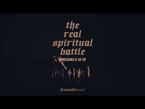 The Real Spiritual Battle