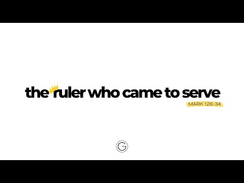 The Ruler Who Came to Serve