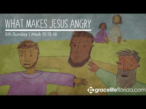 What Makes Jesus Angry