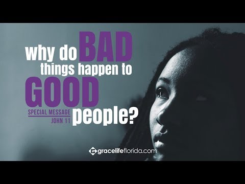 Why Do Bad Things Happen To Good People? | John 11 | Guest Speaker: Jeff Eckert