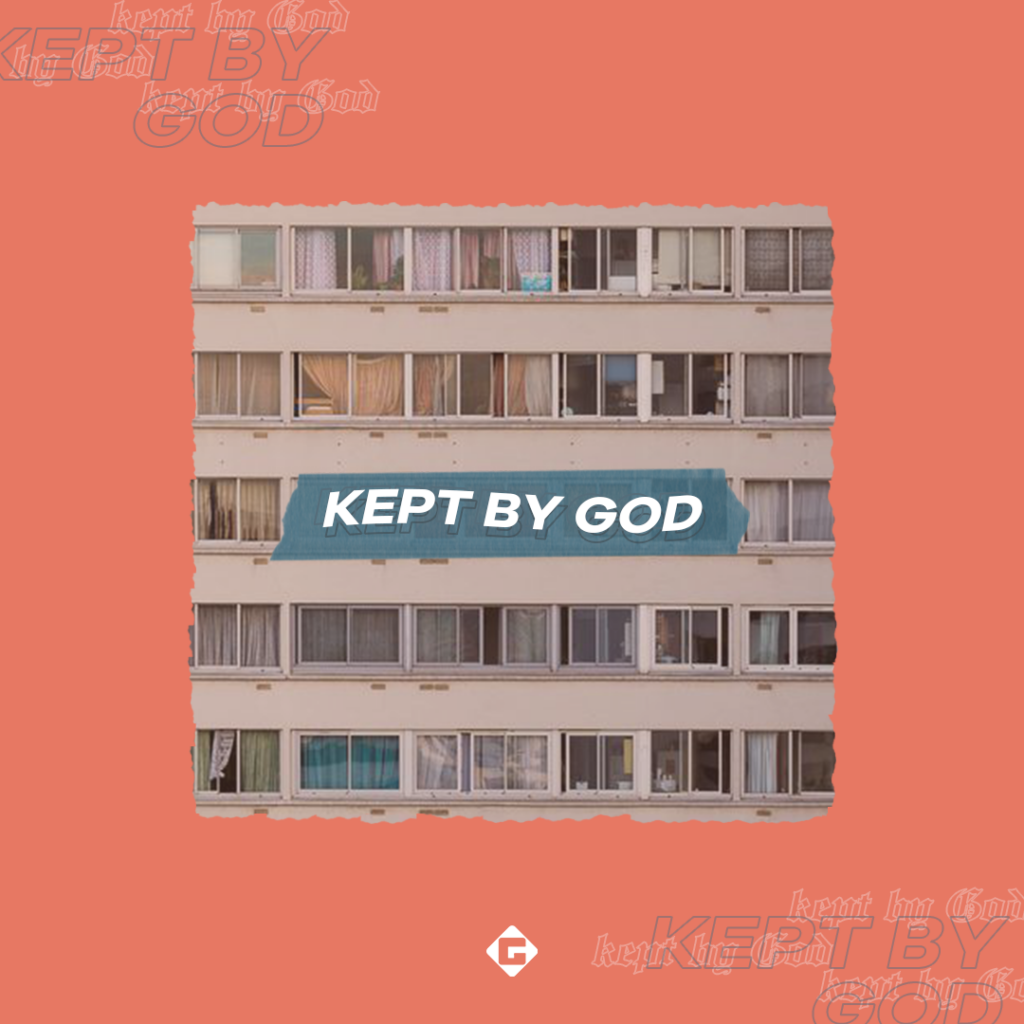 Kept by God