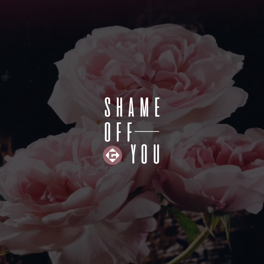 Shame OFF You