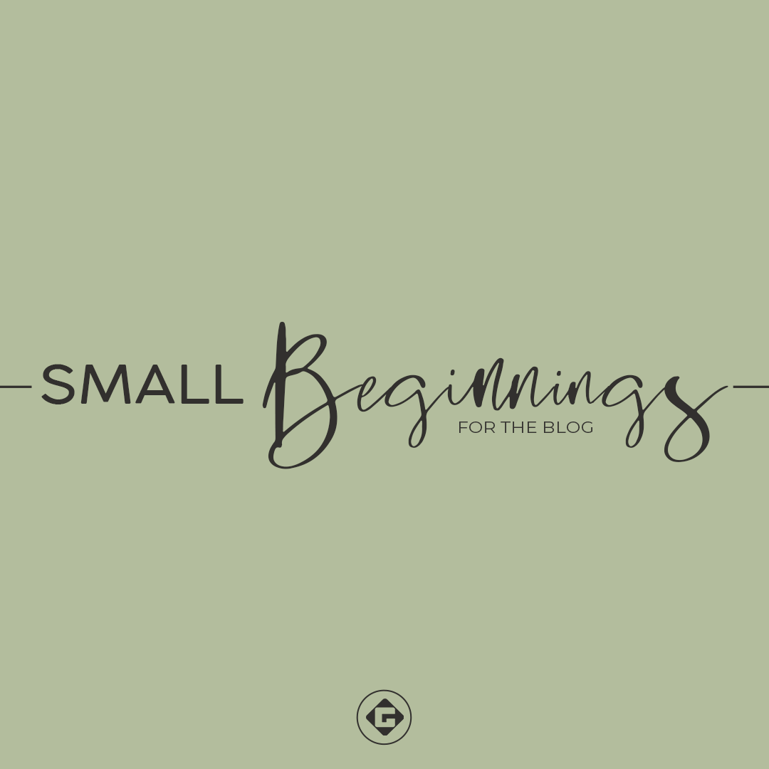 SmallBeginningsBlog